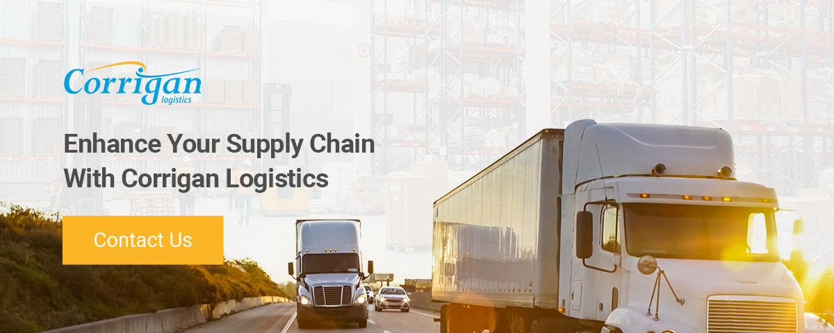Enhance Your Supply Chain With Corrigan Logistics