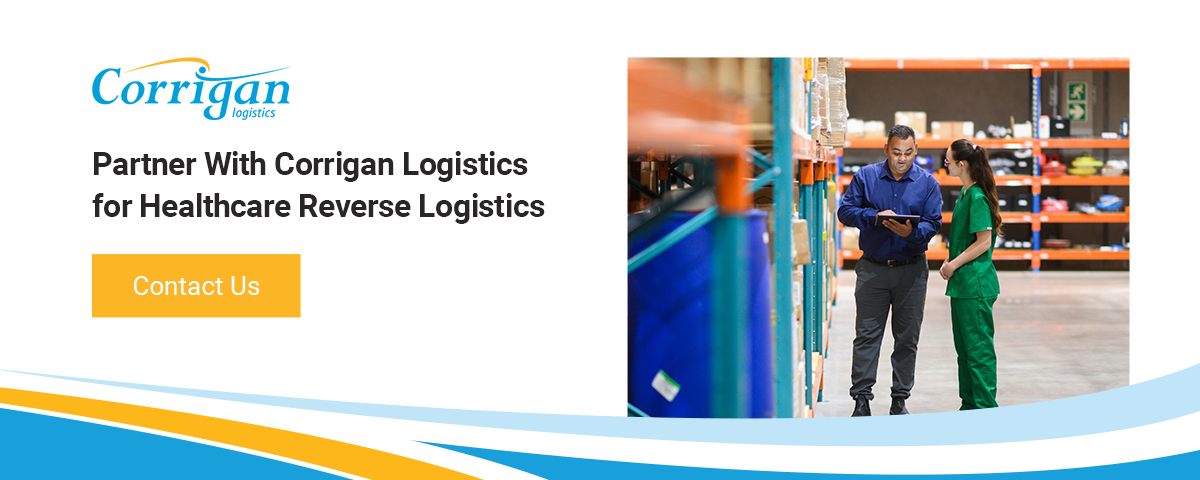 Partner With Corrigan Logistics for Your Healthcare Reverse Logistics Needs